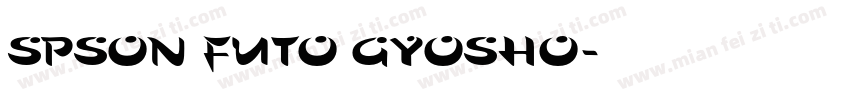 SPSON FUTO GYOSHO字体转换